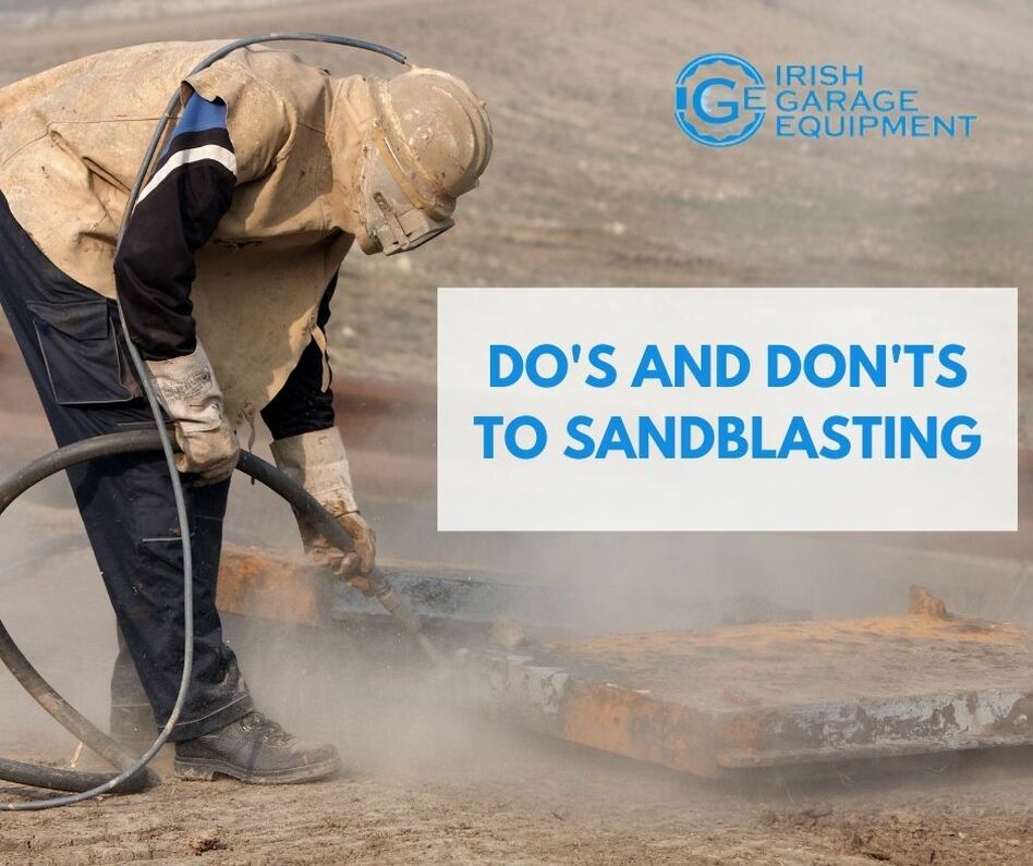 The Do’s and Don'ts to Sandblasting